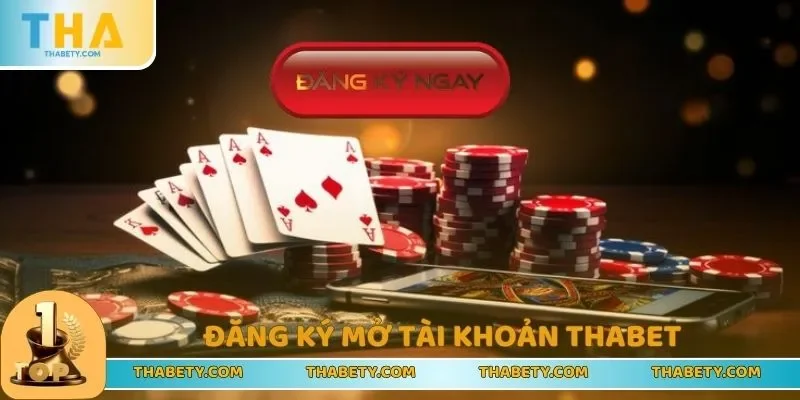 THABET 🎖️ Link Tham Gia THA BET Casino Chính Thức T8/2025 16 Quy trình 4 bước mở tài khoản giải trí siêu nhanh