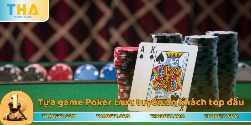 Casino THABET - Sòng Bài Trực Tuyền Đình Đám Năm 2025 3 Tựa game Poker trực tuyến ăn khách top đầu